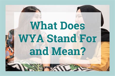 wya slang|wya stands for.